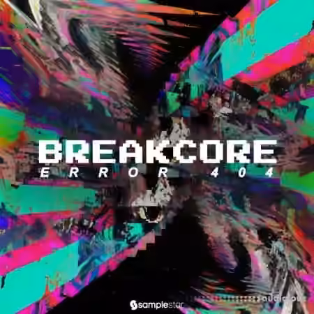 Samplestar Breakcore 404 [WAV]