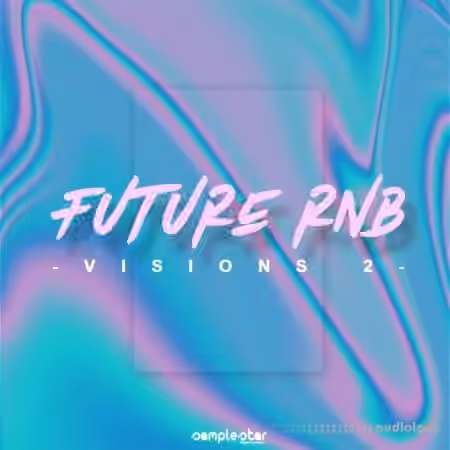 Samplestar Future RnB Visions Volume 2 [WAV, MiDi]