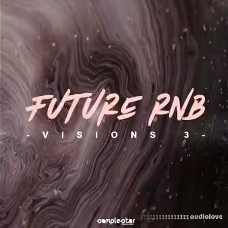 Samplestar Future RnB Visions Volume 3 [WAV, MiDi]
