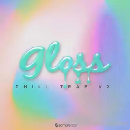 Samplestar Gloss Chill Trap V2 [WAV]