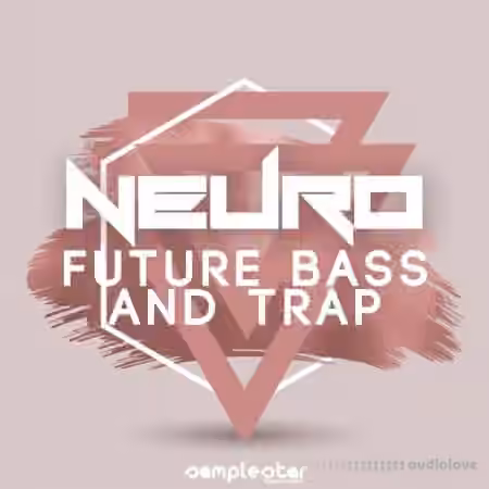 Samplestar Neuro Future Bass and Trap [WAV]