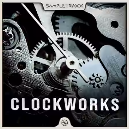Sampletraxx Clockworks Vol.1 [WAV, KONTAKT]