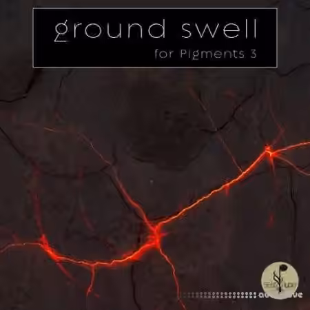 Seed Audio Ground Swell [Synth Presets]