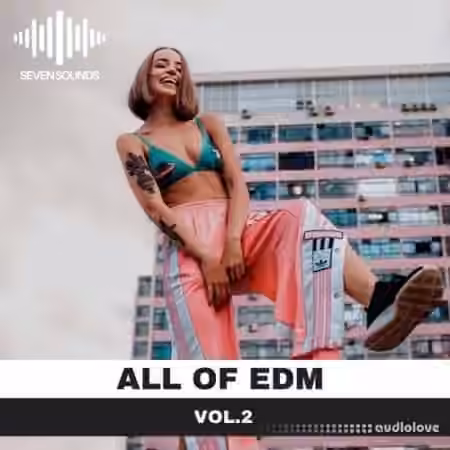 Seven Sounds All Of EDM Volume 2 [WAV, MiDi]