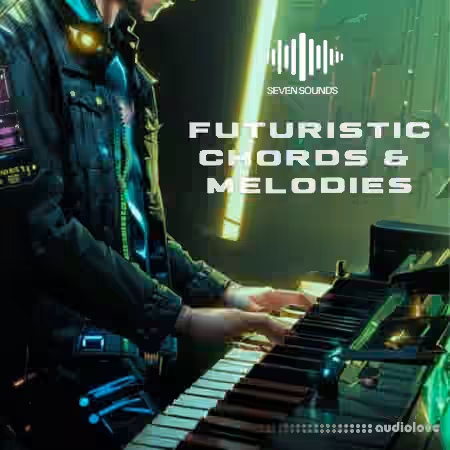 Seven Sounds Futuristic Chords and Melodies [WAV]