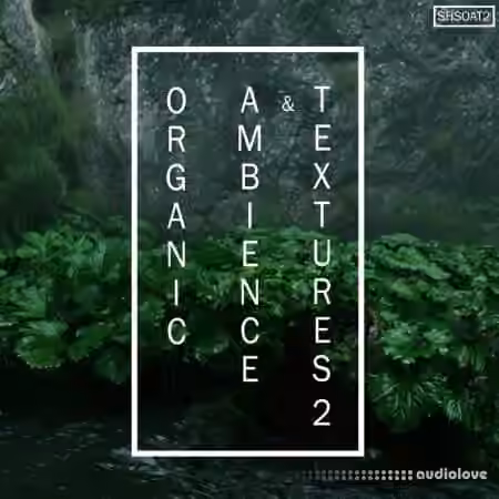 ShamanStems Organic Ambience And Textures 2 [WAV]