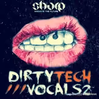 Sharp Dirty Tech Vocals 2 [WAV]