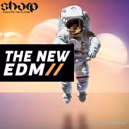 SHARP The New EDM [WAV, MiDi]