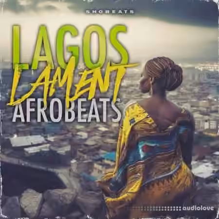 Shobeats Lagos Lament [WAV, MiDi]
