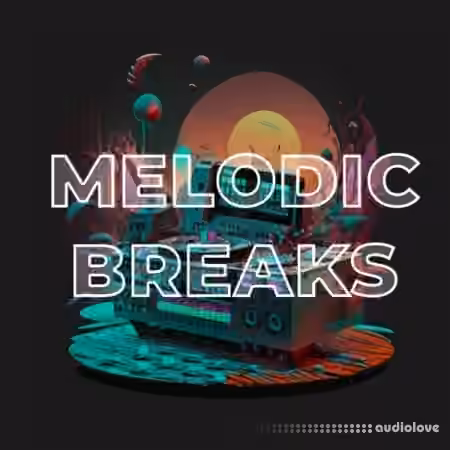 Side Brain Melodic Breaks [TUTORiAL]