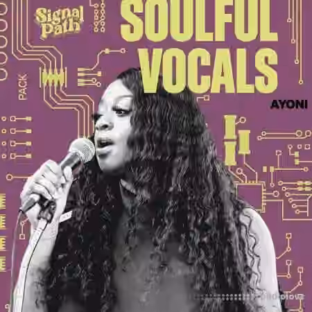 Signal Path Ayoni Soulful Vocals [WAV]