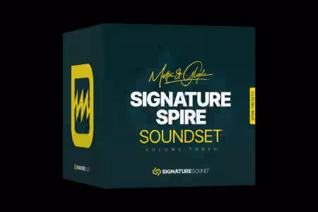 Signature Sound Metta and Glyde Signature Spire Soundset Volume Three [Synth Presets]