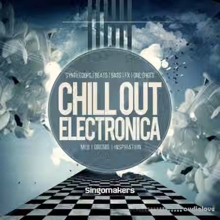 Singomakers Chill Out Electronica [MULTiFORMAT]