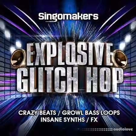 Singomakers Explosive Glitch Hop [WAV, REX, Synth Presets]