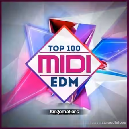 Singomakers Top 100 EDM MIDI [WAV, MiDi]
