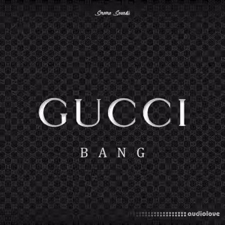 Smemo Sounds Gucci Bang [WAV]