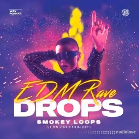 Smokey Loops EDM Rave Drops [WAV]