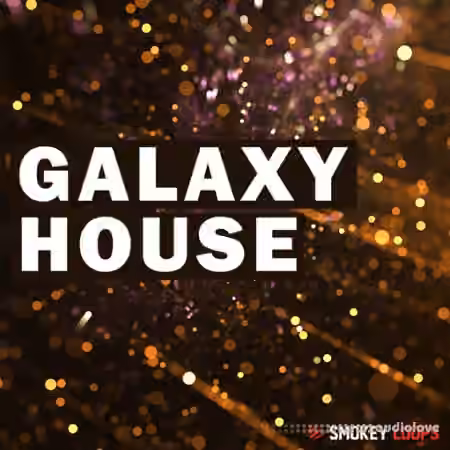 Smokey Loops Galaxy House [WAV]