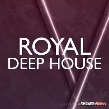 Smokey Loops Royal Deep House [WAV]