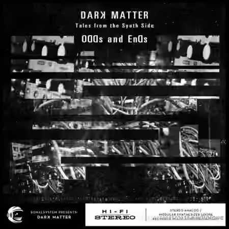 SonalSystem Dark Matter Tales From The Synth Side Odds and Ends [WAV]