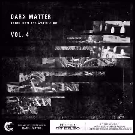 SonalSystem Dark Matter: Tales From The Synth Side Vol.4 [WAV]