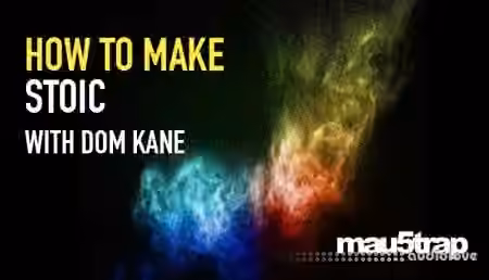 Sonic Academy How To Make Stoic with Dom Kane [TUTORiAL]