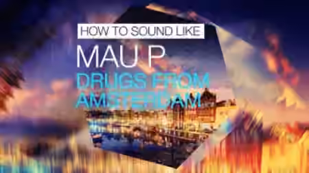 Sonic Academy How To Sound Like Mau P with Haterade [TUTORiAL]