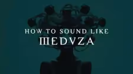 Sonic Academy How To Sound Like Meduza with Protoculture [TUTORiAL]