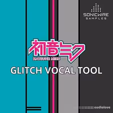 Sonicwire Hatsune Miku Glitch Vocal Tool [DAW Templates]