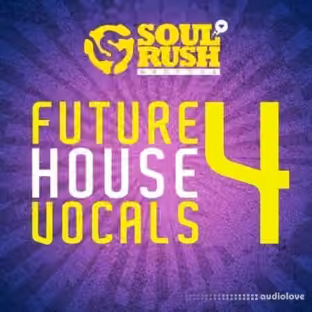 Soul Rush Records Future House Vocals 4 [WAV]
