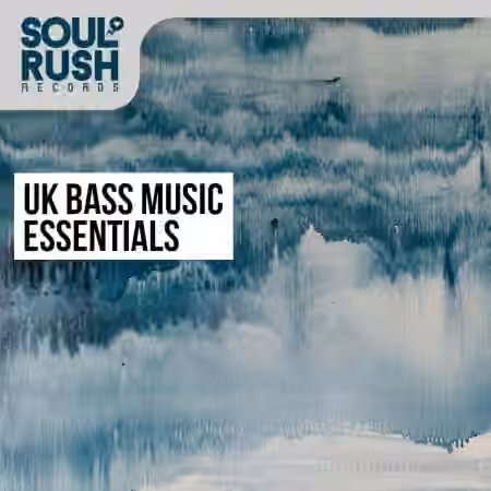 Soul Rush Records UK Bass Music Essentials [WAV]