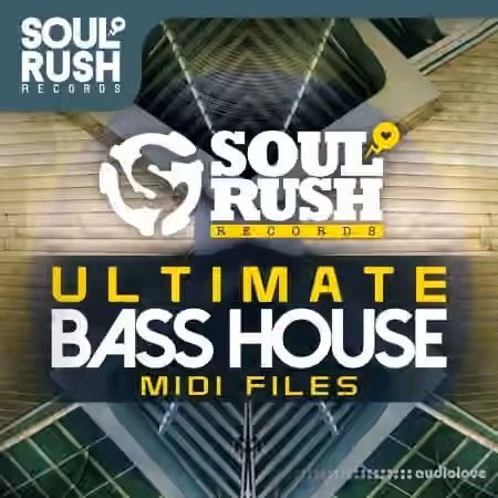 Soul Rush Records Ultimate Bass House [WAV, MiDi]