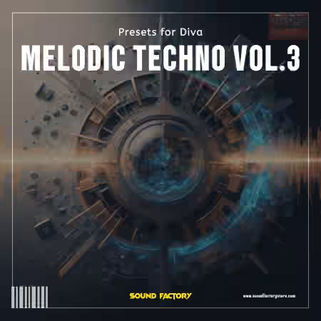 Sound Factory Melodic Techno 3 for Diva [Synth Presets, MiDi]