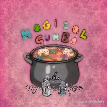 Sound of Milk and Honey Magical Gumbo [WAV]