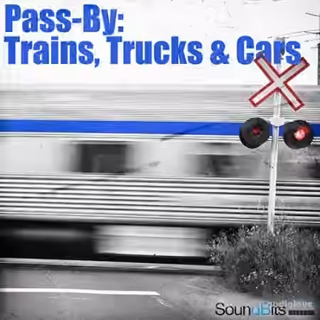 SoundBits Pass-By Trains Trucks and Cars [WAV]