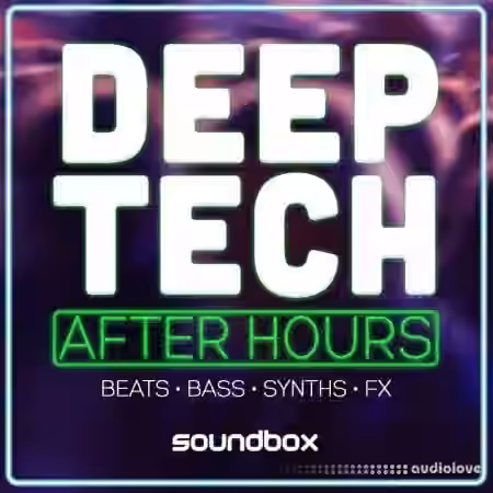 Soundbox Deep Tech After Hours [WAV, REX]