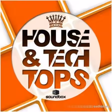 Soundbox House and Tech Tops [WAV]
