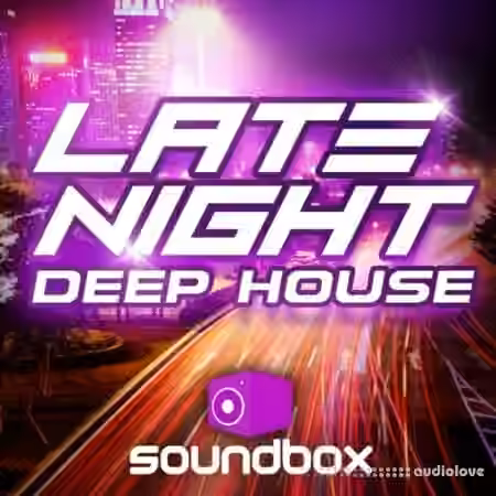 Soundbox Late Night Deep House [WAV]