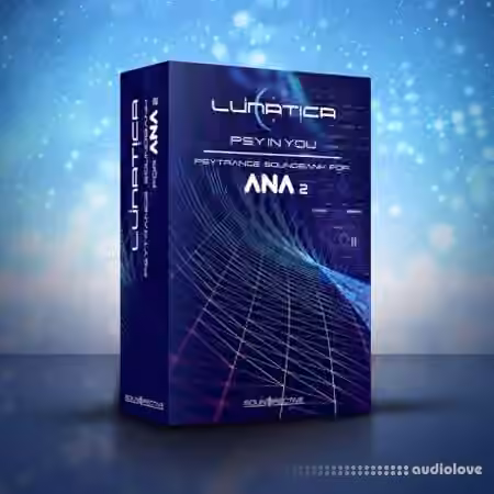 Soundirective LUNATICA PSY In YOU for ANA2 [Synth Presets]