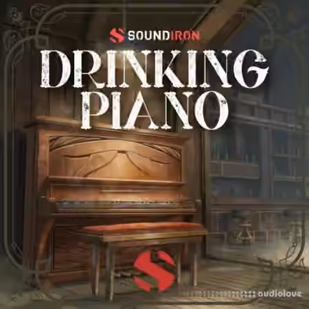 Soundiron The Drinking Piano [KONTAKT]