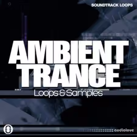 Soundtrack Loops Ambient Trance [WAV]