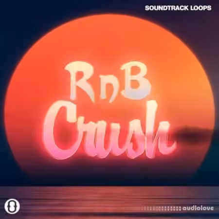 Soundtrack Loops RnB Crush [WAV]