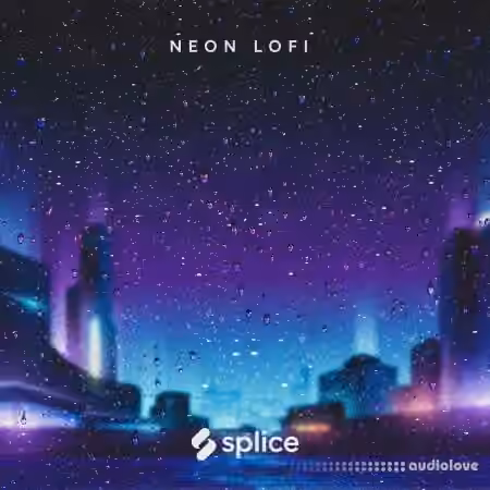 Splice Originals Neon Lofi [WAV]