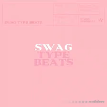 Splice Originals Swag Type Beats [WAV, Synth Presets]