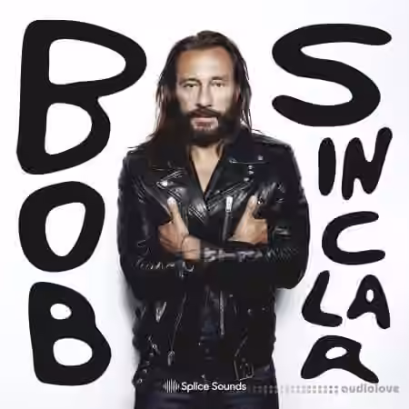 Splice Sounds Bob Sinclar Sample Pack [WAV]