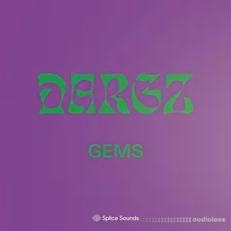 Splice Sounds DARGZ Gems [WAV]