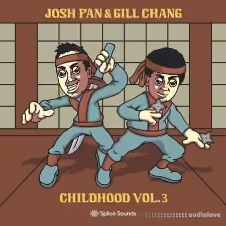 Splice Sounds josh pan x Gill Chang Childhood Vol.3 [WAV]
