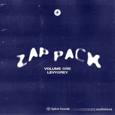 Splice Sounds Levy Grey: Zap Pack [WAV]