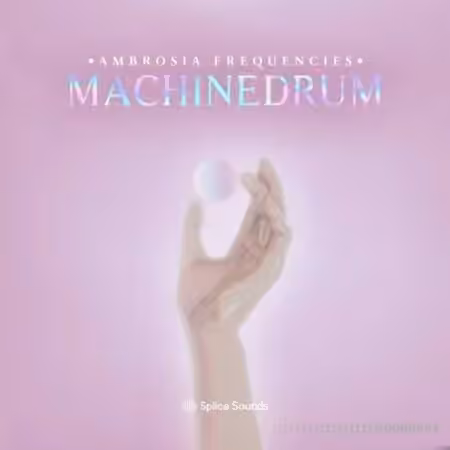 Splice Sounds Machinedrum Ambrosia Frequencies [WAV]