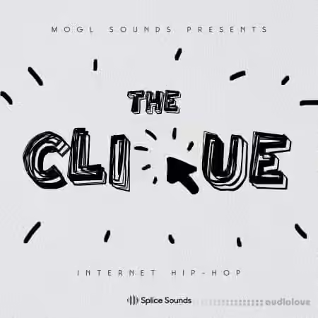 Splice Sounds MOGL Sounds The Clique Sample Pack [WAV]